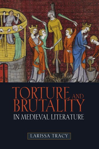 Torture and Brutality in Medieval Literature: Negotiations of National Identity